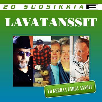 Various Artists - 20 Suosikkia / Lavatanssit / Yö kerran unhoa annoit