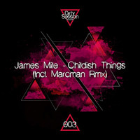 James Mile - Childish Things