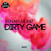Renan Muniz - Dirty Game
