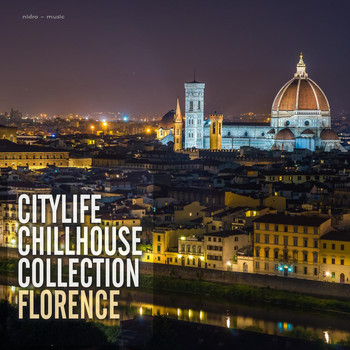 Various Artists - Citylife Chillhouse Collection Florence