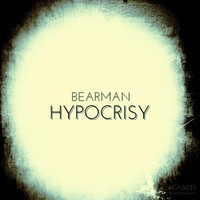 Bearman - Hypocrisy