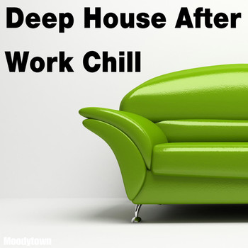 Various Artists - Deep House After Work Chill