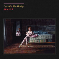 Jamie T - Carry On The Grudge (Explicit)