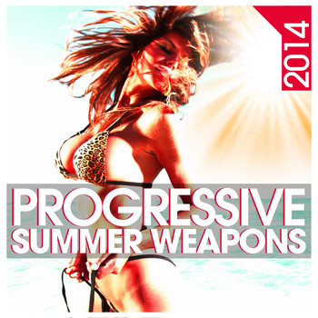 Various Artists - Progressive Summer Weapons 2014
