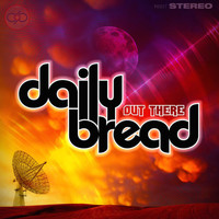 Daily Bread - Out There