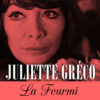Juliette Gréco - La Fourmi