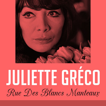 Juliette Gréco - Rue des blancs manteaux