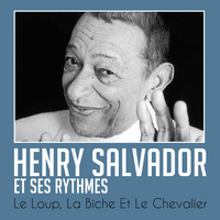 Henry Salvador - Le Loup, La Biche Et Le Chevalier