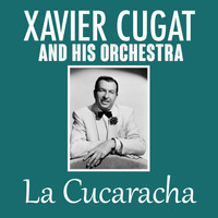 Xavier Cugat & His Orchestra - La Cucaracha