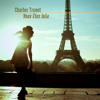 Charles Trenet - Vous êtes jolie