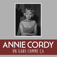 Annie Cordy - Un gars comme ça