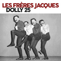 Les Frères Jacques - Dolly 25