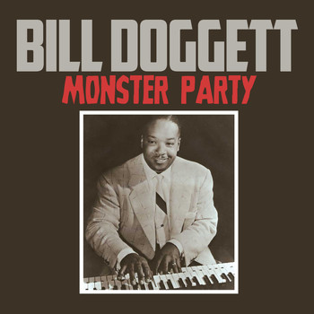 Bill Doggett - Monster Party