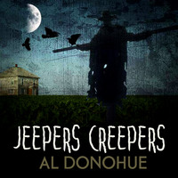 Al Donohue - Jeepers Creepers