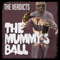 The Verdicts - The Mummy's Ball