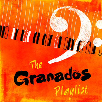 Enrique Granados - The Granados Playlist