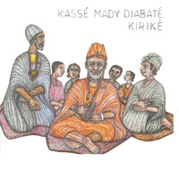 Kasse Mady Diabate - Kiriké