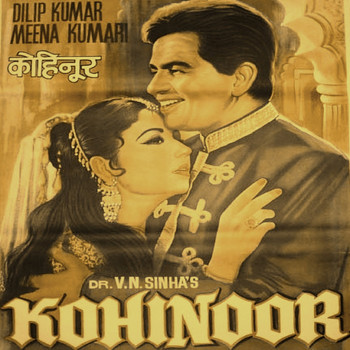 Mohammed Rafi, Lata Mangeshkar & Asha Bhosle - Kohinoor (Original Motion Picture Soundtrack)