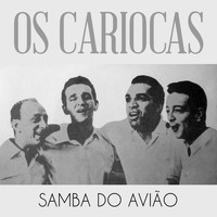 Os Cariocas - Samba do Avião
