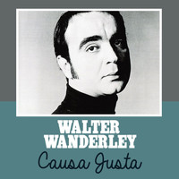 Walter Wanderley - Causa Justa