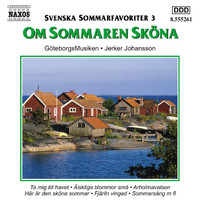 Göteborg Wind Orchestra - Svenska sommarfavoriter 3 - Om sommaren sköna (GöteborgsMusiken)