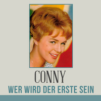 Conny - Wer wird der erste sein