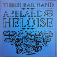 Third Ear Band - Abelard and Heloise