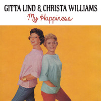 Gitta Lind & Christa Williams - My Happiness 