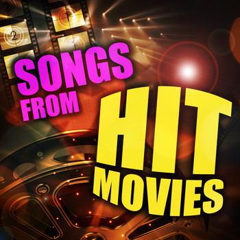 Various Artists - Songs from Hit Movies