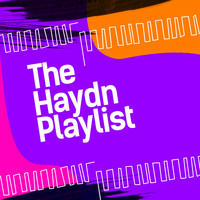 Franz Joseph Haydn - The Haydn Playlist