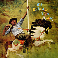 Slim Gaillard - Slim Gaillard Rides Again (Remastered)