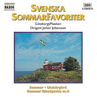 Göteborg Wind Orchestra - Svenska sommarfavoriter (GöteborgsMusiken)