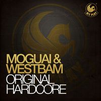 Moguai & Westbam - Original Hardcore