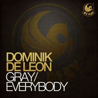 Dominik de Leon - Gray / Everybody