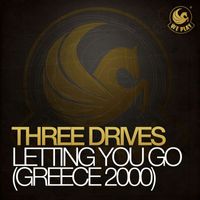 Three Drives - Letting You Go (Greece 2000)