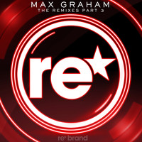 Max Graham - The Remixes - Part 3