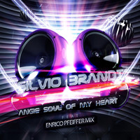 Silvio Brandt - Angie Soul of My Heart (Enrico Pfeiffer Mix)