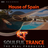 Soulfultrance the Real Producers - House of Spain