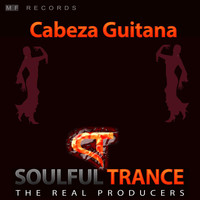 Soulfultrance the Real Producers - Cabeza Guitana
