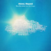 Above & Beyond feat. Alex Vargas - Blue Sky Action (Remixes)
