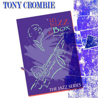 Tony Crombie - Jazz Box (The Jazz Series)