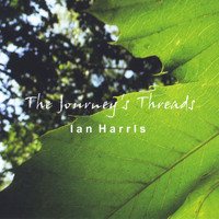 Ian Harris - The Journey's Threads