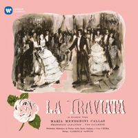 Maria Callas, Orchestra Sinfonica di Torino della RAI, Gabriele Santini - Verdi: La traviata (1953 - Santini) - Callas Remastered