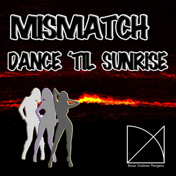 Mismatch - Dance ´Til Sunrise
