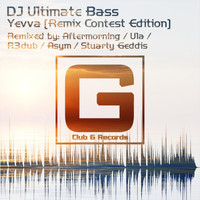 DJ Ultimate Bass - Yevva (Remix Contest Edition)