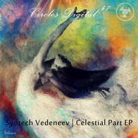 Syntech Vedeneev - Celestial Part EP