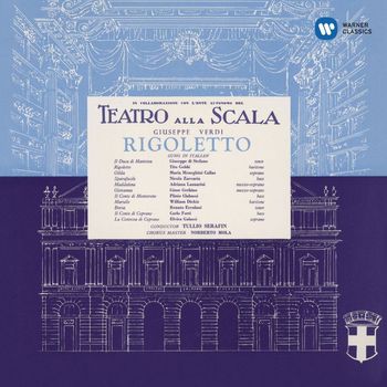 Maria Callas, Orchestra del Teatro alla Scala di Milano, Tullio Serafin - Verdi: Rigoletto (1955 - Serafin) - Callas Remastered