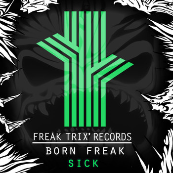 Born Freak - Sick