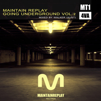 Various Artists - Maintain Replay Going Underground Vol. 2