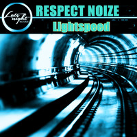 Respect Noise - Lightspeed